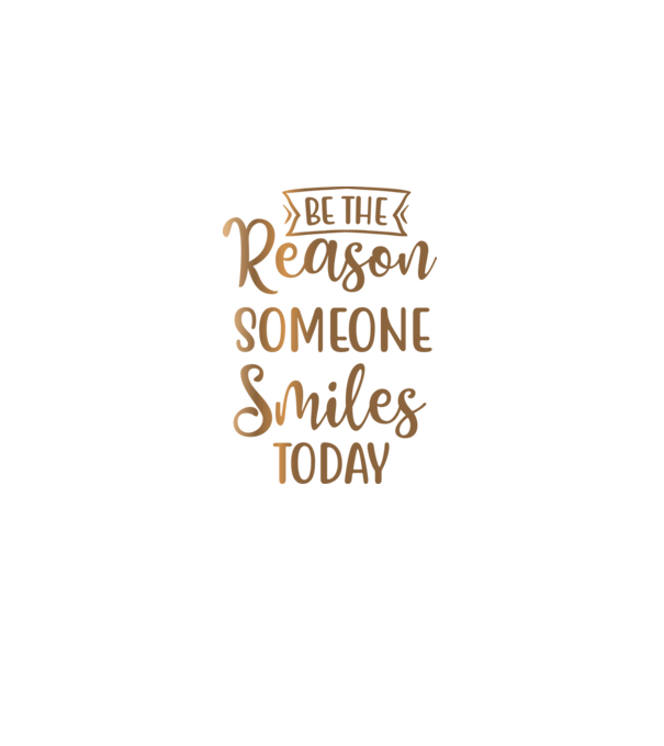 Be the reason someone smiles today minta fekete pólón