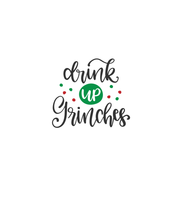 Drink up grinches  minta fehér pólón