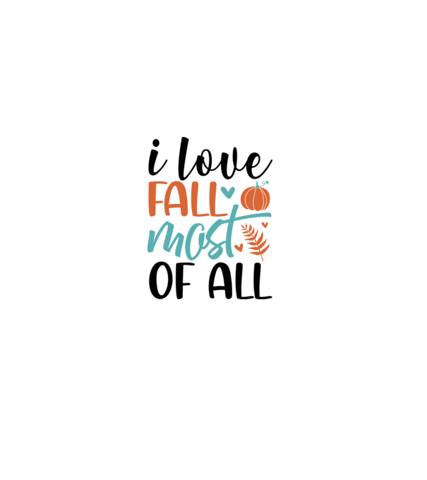 i love fall most of all 1 minta fehér pólón