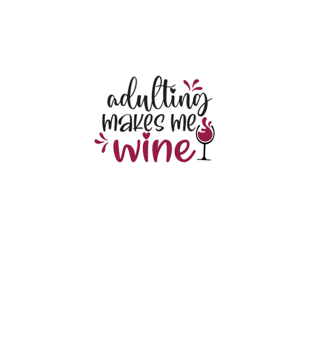 Adulting makes me wine minta szürke pólón