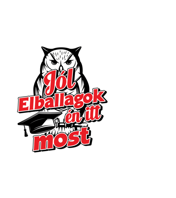 Jól elballagok én itt most minta fehér pólón