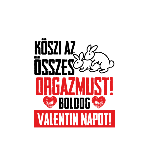 Köszi az összes orgazmust bögre minta fehér pólón