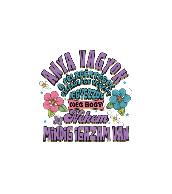 Anya vagyok minta fehér pólón