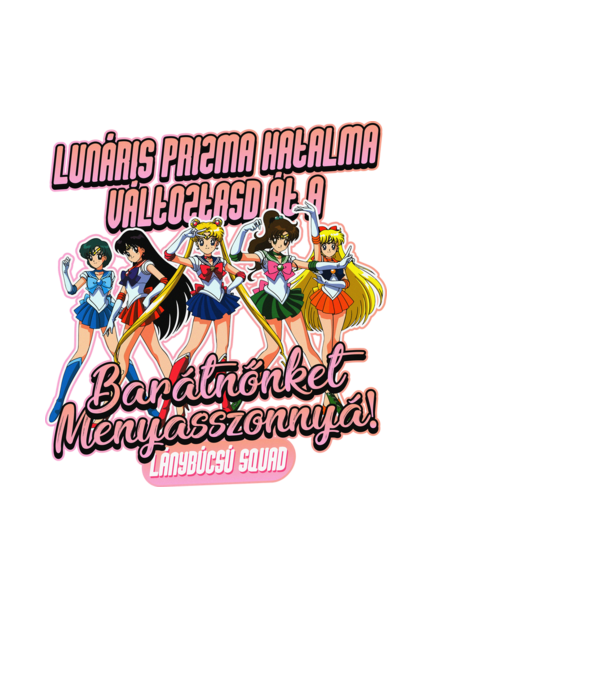 Sailor Moon Lánybúcsú minta fehér pólón