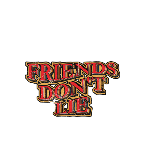 Friends dont lie 80s typo minta fekete pólón