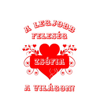A legjobb feleség Zsófia minta fehér pólón