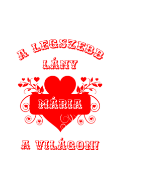A legszebb lány Mária minta fehér pólón