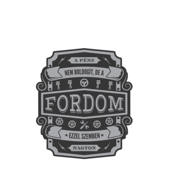 Boldogság a Fordom minta fehér pólón