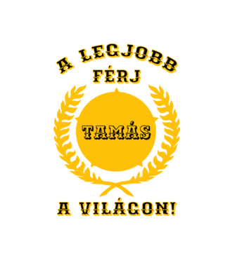 A legjobb férj Tamás minta fehér pólón