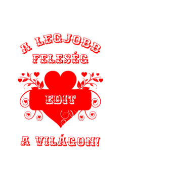 A legjobb feleség Edit minta fekete pólón