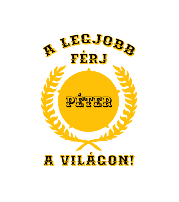 A legjobb férj Péter minta fehér pólón