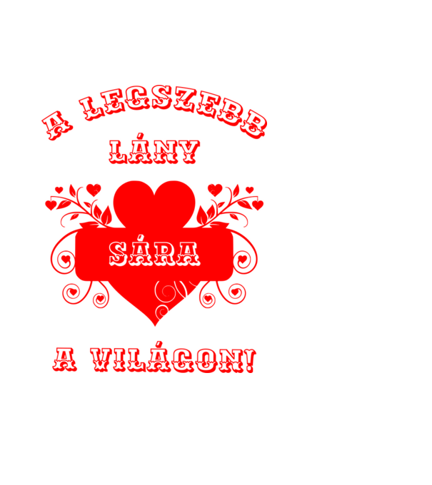 A legszebb lány Sára PM minta fekete pólón