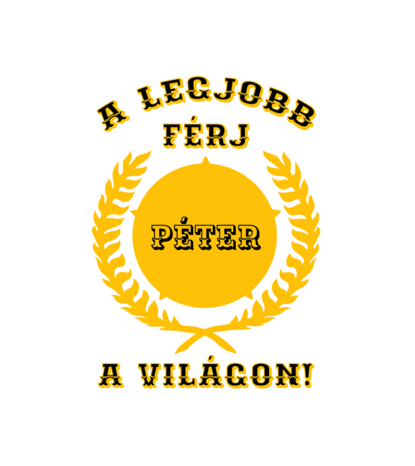 A legjobb férj Péter minta fehér pólón