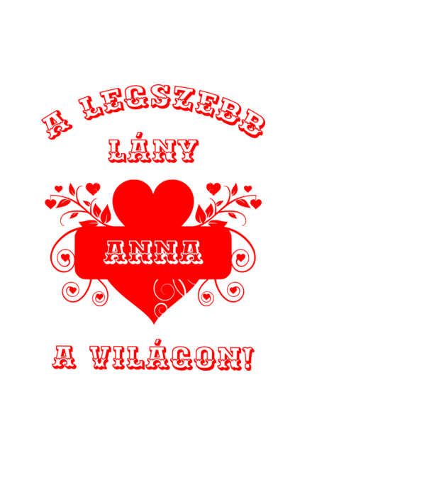 A legszebb lány Anna minta fekete pólón