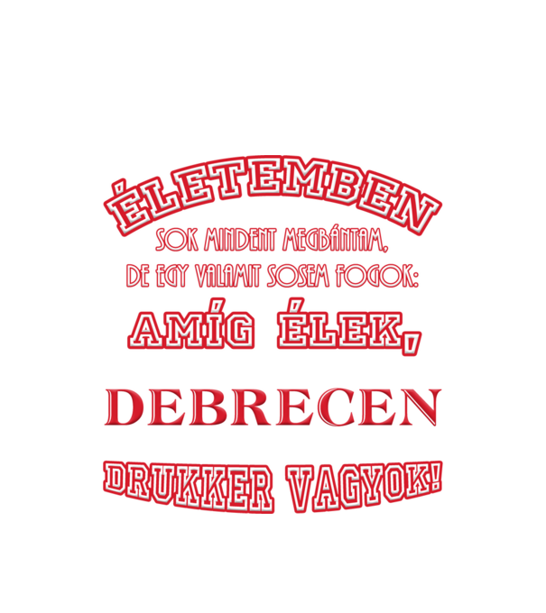Debrecen drukker minta fehér pólón