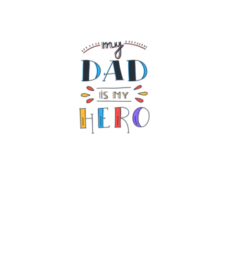 My dad is my hero #01 minta fehér/royal pólón