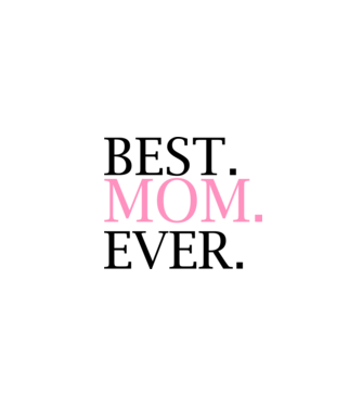 Best_Mom_Ever minta fehér pólón