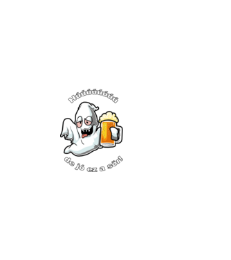 Részeg szellem - ˝Húúú de jó ez a sör˝ - fehér minta fekete pólón