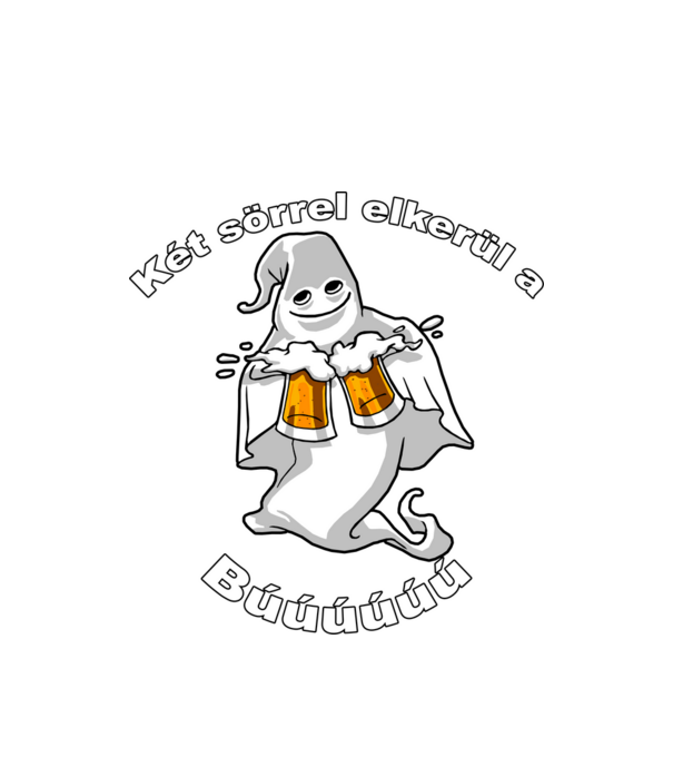 Szellem 2 korsó sörrel - ˝Két sörrel elkerül a búúú˝ - fehér minta fehér pólón