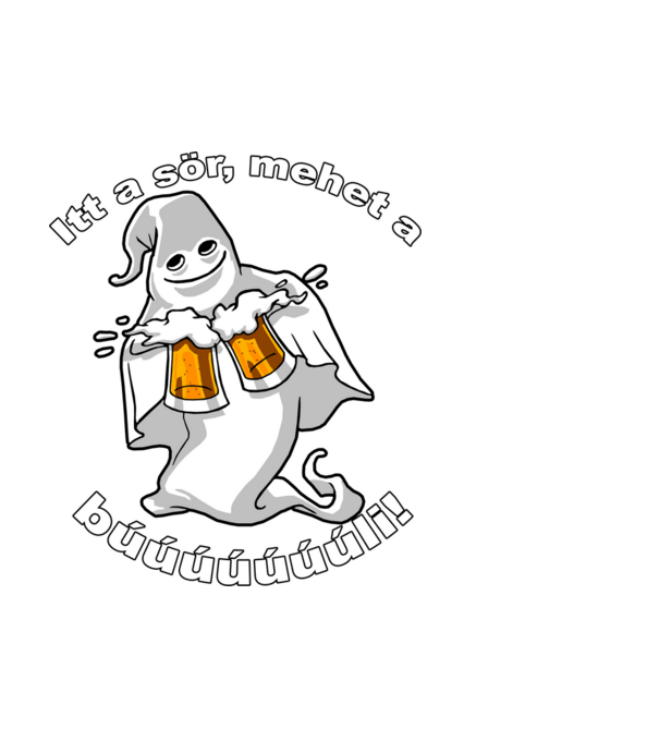 Szellem 2 korsó sörrel - ˝Itt a sör, mehet a búúúli˝ - fehér minta fehér pólón