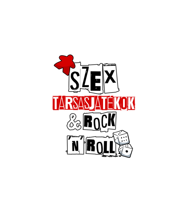  Szex, Társasjátékok & Rock 'n' Roll minta fehér pólón