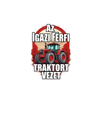 Az igazi férfi traktort vezet minta türkiz pólón