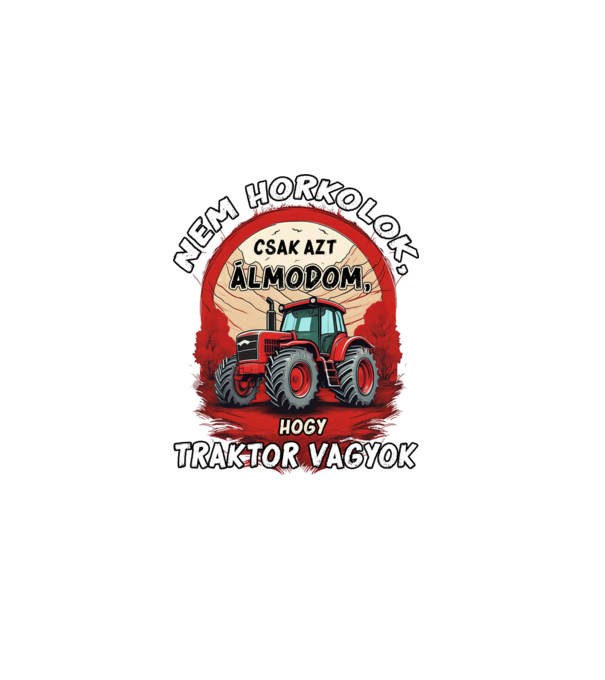 Traktor - Nem horkolok, csak azt álmodom, hogy traktor vagyok minta sötétkék pólón