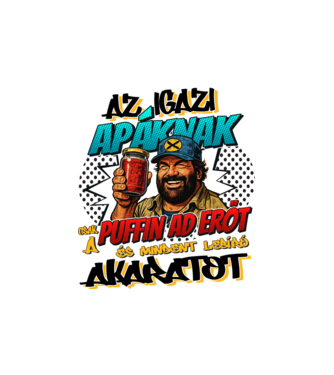 Bud Spencer - Az Apáknak csak a Puffin ad erőt minta homokszín pólón