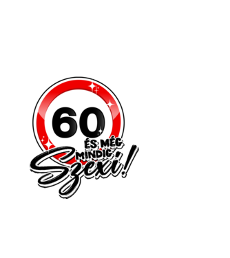 60 és még mindig szexi!  minta fekete pólón