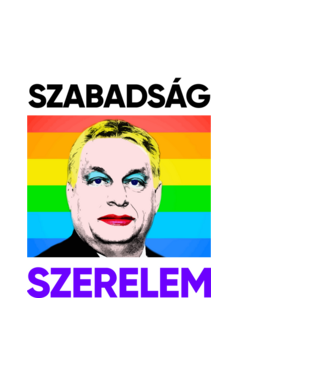 Szabadság - Szerelem Orbán Pride minta fehér pólón