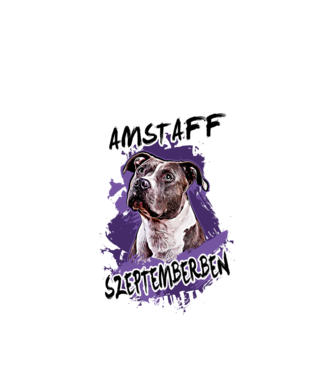 Az igazi AMSTAFF gazdik SZEPTEMBERben születnek minta fehér pólón