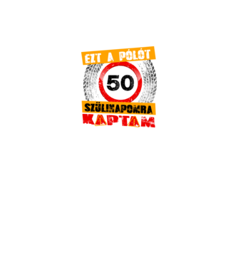 Ezt a pólót az 50 szülinapomra kaptam minta fekete pólón