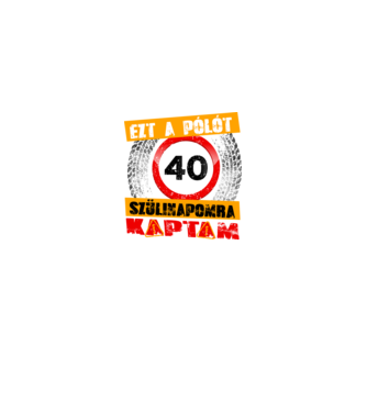 Ezt a pólót a 40 szülinapomra kaptam minta királykék pólón