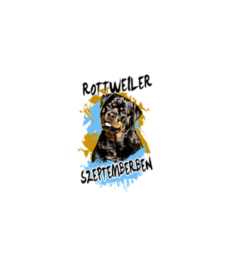 Az igazi ROTTWEILER gazdik SZEPTEMBERben születnek minta fehér pólón