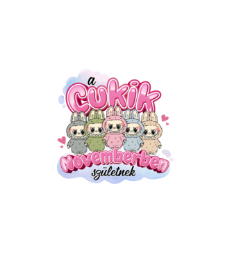Labubu - A Cukik Novemberben születnek  minta fehér pólón