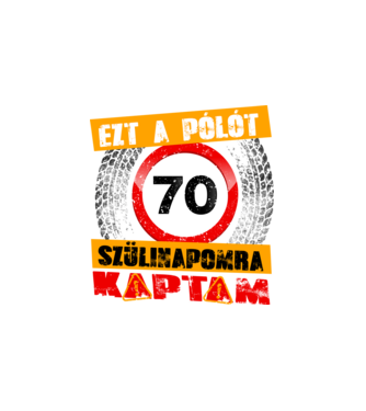 Ezt a pólót a 70 szülinapomra kaptam minta fehér pólón