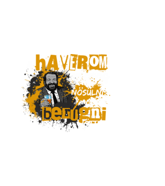Bud Spencer - Rabló Pandúr - A haverom meg fog nősülni, csak berúgni jöttem - feketére minta fekete pólón