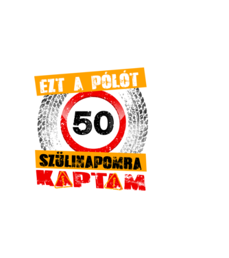 Ezt a pólót az 50 szülinapomra kaptam minta sötétkék pólón