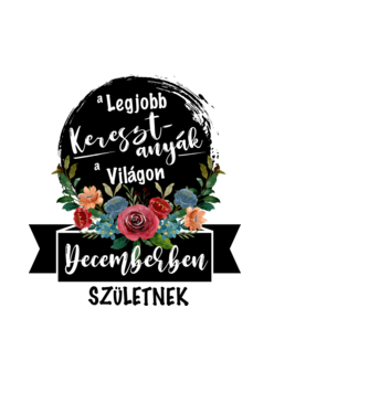 A legjobb Keresztanyák a világon Decemberben születnek minta világoskék pólón