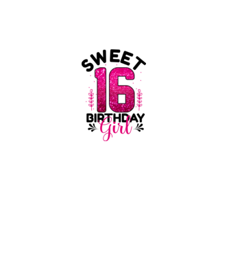 Sweet 16 birthday Girl  minta fehér pólón