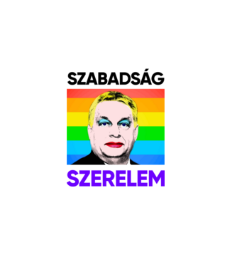 Szabadság - Szerelem Orbán Pride minta fehér pólón