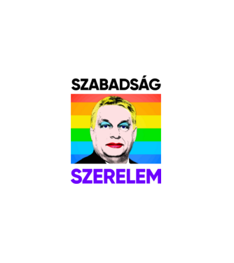 Szabadság - Szerelem Orbán Pride minta fehér pólón