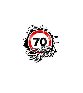 70 és még mindig szexi!  minta fehér pólón