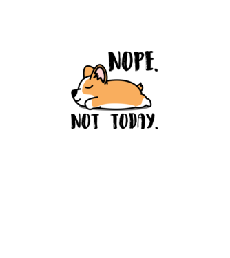 Corgi nope not today minta fehér pólón