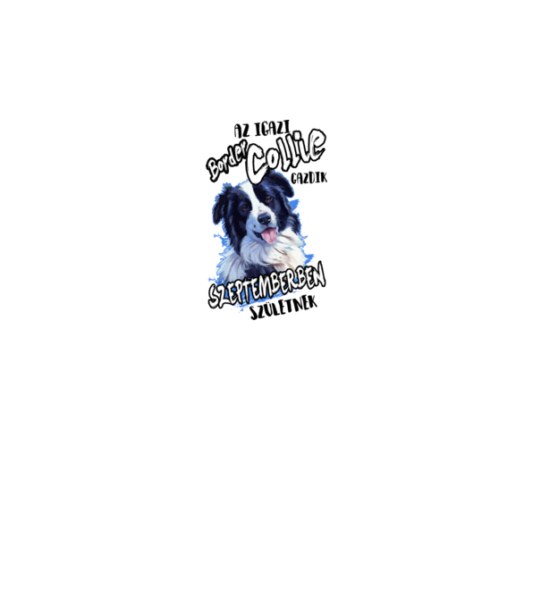 Border Collie Szeptember minta fehér pólón