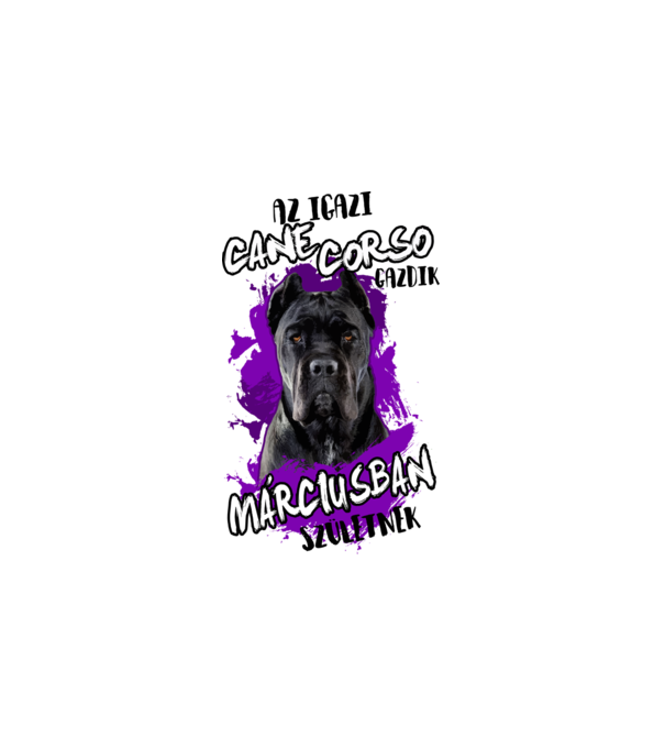 Cane Corso March minta fehér pólón