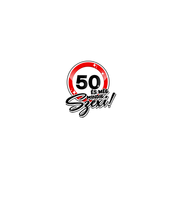 50 és még mindig szexi! minta farmerkék pólón