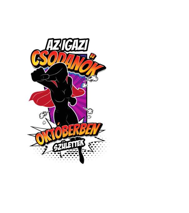 Az igazi CSODANŐK Októberben születtek minta fekete pólón