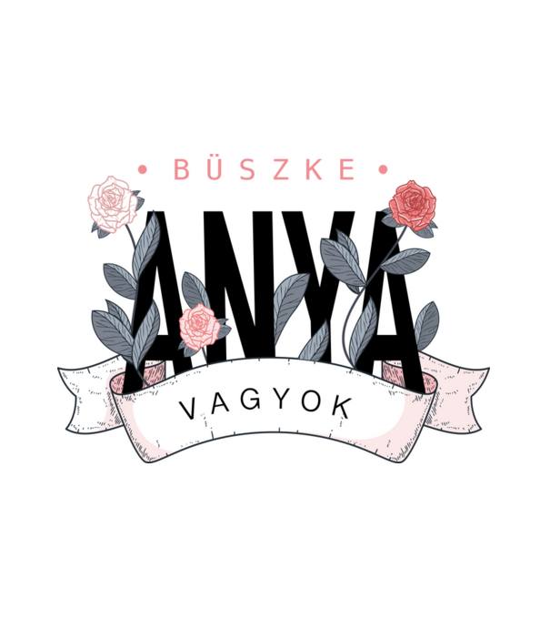 Büszke anya vagyok minta fehér pólón