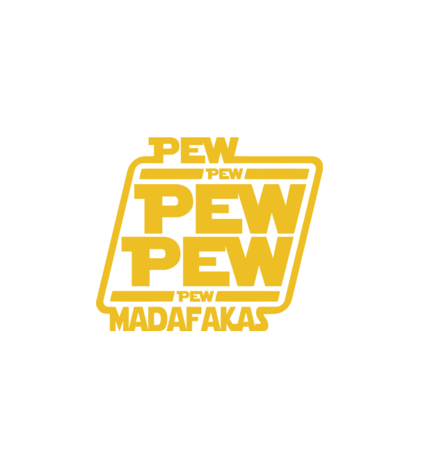Pew Pew Madafakas Wars style minta fehér pólón